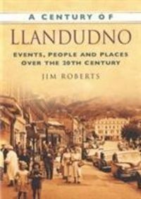 Produktbild: A Century of Llandudno