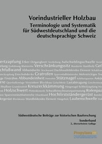 Bild vom Artikel Südwestdeutsche Beiträge zur historischen Bauforschung / Vorindustrieller Holzbau vom Autor Thomas Eissing