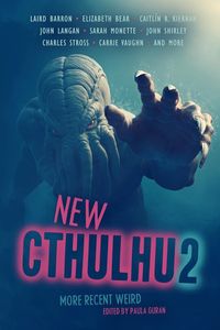 Bild vom Artikel New Cthulhu 2: More Recent Weird vom Autor Paula Guran
