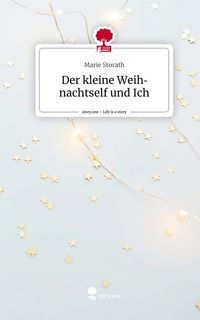 Produktbild: Der kleine Weihnachtself und Ich. Life is a Story - story.one