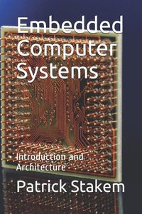 Produktbild: Embedded Computer Systems: Introduction and Architecture