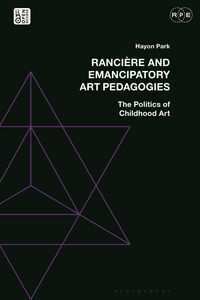 Produktbild: Park, H: Ranci&egrave;re and Emancipatory Art Pedagogies