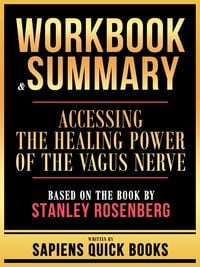 Produktbild: Workbook & Summary - Accessing The Healing Power Of The Vagus Nerve - Based On The Book By Stanley Rosenberg