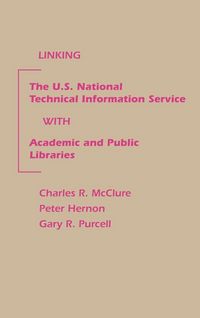 Produktbild: Linking the U.S. National Technical Information Service with Academic and Public Libraries