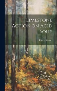 Produktbild: Limestone Action on Acid Soils