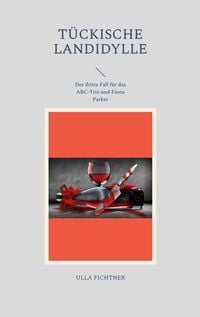 Produktbild: T&uuml;ckische Landidylle