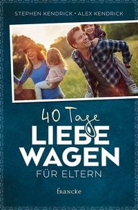 Produktbild: 40 Tage Liebe wagen f&uuml;r Eltern