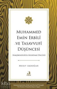 Produktbild: Muhammed Emin Erbili ve Tasavvuf D&uuml;s&uuml;ncesi