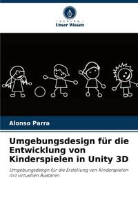 Produktbild: Umgebungsdesign f&uuml;r die Entwicklung von Kinderspielen in Unity 3D