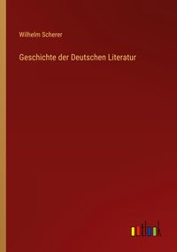 Produktbild: Geschichte der Deutschen Literatur