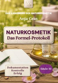 Produktbild: Naturkosmetik - Das Formel-Protokoll - S&auml;ule III - Rezepturen sichern