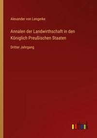 Produktbild: Annalen der Landwirthschaft in den K&ouml;niglich Preu&szlig;ischen Staaten