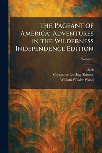 Produktbild: The Pageant of America
