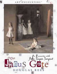 Bild vom Artikel Janus Gate: An Encounter with John Singer Sargent vom Autor Douglas Rees