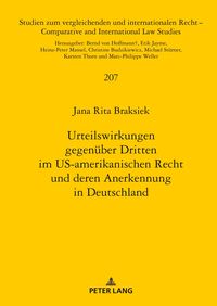 Bild vom Artikel Urteilswirkungen gegenüber Dritten im US-amerikanischen Recht und deren Anerkennung in Deutschland vom Autor Jana Braksiek