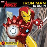 Produktbild: The Avengers: Iron Man Is Born: Earth's Mightiest Heroes!