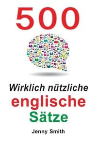 Produktbild: 500 Wirklich n&uuml;tzliche englische S&auml;tze