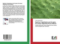 Produktbild: Nutrire il bestiame con la pera di cactus (Opuntia ficus-indica)