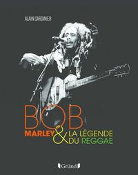Produktbild: Bob Marley & la l&eacute;gende du reggae