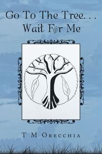 Produktbild: Go to the Tree. . . Wait for Me