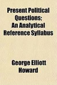 Produktbild: Present Political Questions; An Analytical Reference Syllabus