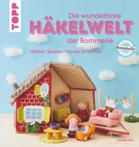 Produktbild: Die wunderbare H&auml;kelwelt der Bommelie