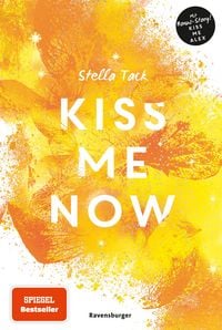 Produktbild: Kiss Me Now- Kiss the Bodyguard, Band 3 (Knisternde Romance von SPIEGEL-Bestsellerautorin Stella Tack)
