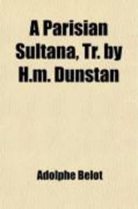 Produktbild: A Parisian Sultana, Tr. by H.M. Dunstan