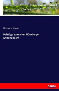 Produktbild: Beitr&auml;ge zum alten N&uuml;rnberger Kriminalrecht