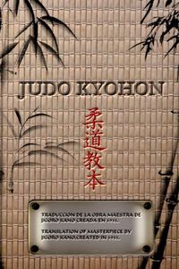 Produktbild: JUDO KYOHON Translation of masterpiece by Jigoro Kano created in 1931 (Spanish and English).