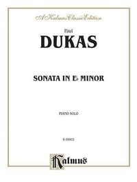 Produktbild: Dukas, P: Sonata in E-Flat Minor