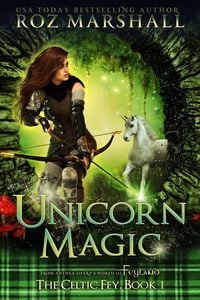 Produktbild: Unicorn Magic (The Celtic Fey, #1)