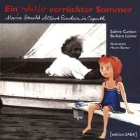 Produktbild: Ein relativ verr&uuml;ckter Sommer
