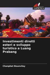 Produktbild: Investimenti diretti esteri e sviluppo turistico a Luang Prabang