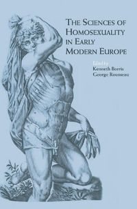 Produktbild: The Sciences of Homosexuality in Early Modern Europe