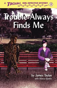 Produktbild: Trouble Always Finds Me