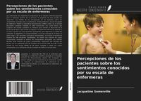 Produktbild: Percepciones de los pacientes sobre los sentimientos conocidos por su escala de enfermeras