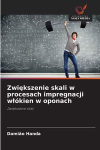 Produktbild: Zwi&iquest;kszenie skali w procesach impregnacji w&iquest;&oacute;kien w oponach