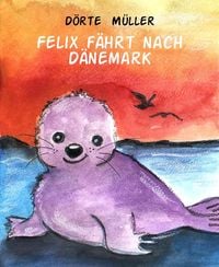 Produktbild: Felix f&auml;hrt nach D&auml;nemark