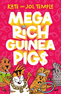Produktbild: Mega Rich Guinea Pigs (Mega Rich Guinea Pigs, #1)