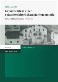 Produktbild: Grundbesitz in einer sp&auml;tmittelalterlichen Marktgemeinde