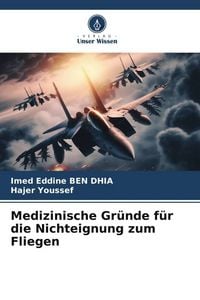 Produktbild: Medizinische Gr&uuml;nde f&uuml;r die Nichteignung zum Fliegen
