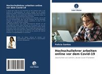 Produktbild: Hochschullehrer arbeiten online vor dem Covid-19