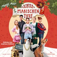 Die Schule der magischen Tiere 2: Das Hörbuch zum Film Margit Auer