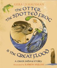 Produktbild: The Otter, the Spotted Frog & the Great Flood