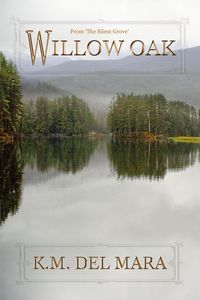 Produktbild: Willow Oak (The Silent Grove)