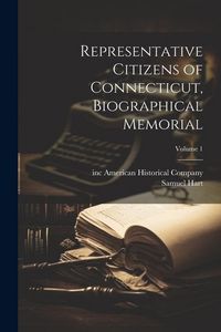 Produktbild: Representative Citizens of Connecticut, Biographical Memorial; Volume 1