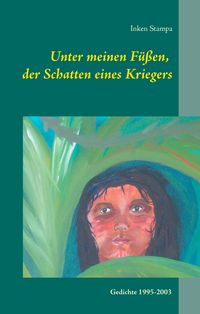 Produktbild: Unter meinen F&uuml;&szlig;en, der Schatten eines Kriegers
