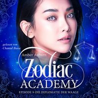 Zodiac Academy, Episode 9 - Die Diplomatie der Waage Amber Auburn