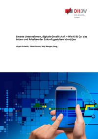 Produktbild: Smarte Unternehmen, digitale Gesellschaft &ndash; Wie KI & Co. das Leben und Arbeiten der Zukunft gestalten k&ouml;nn(t)en